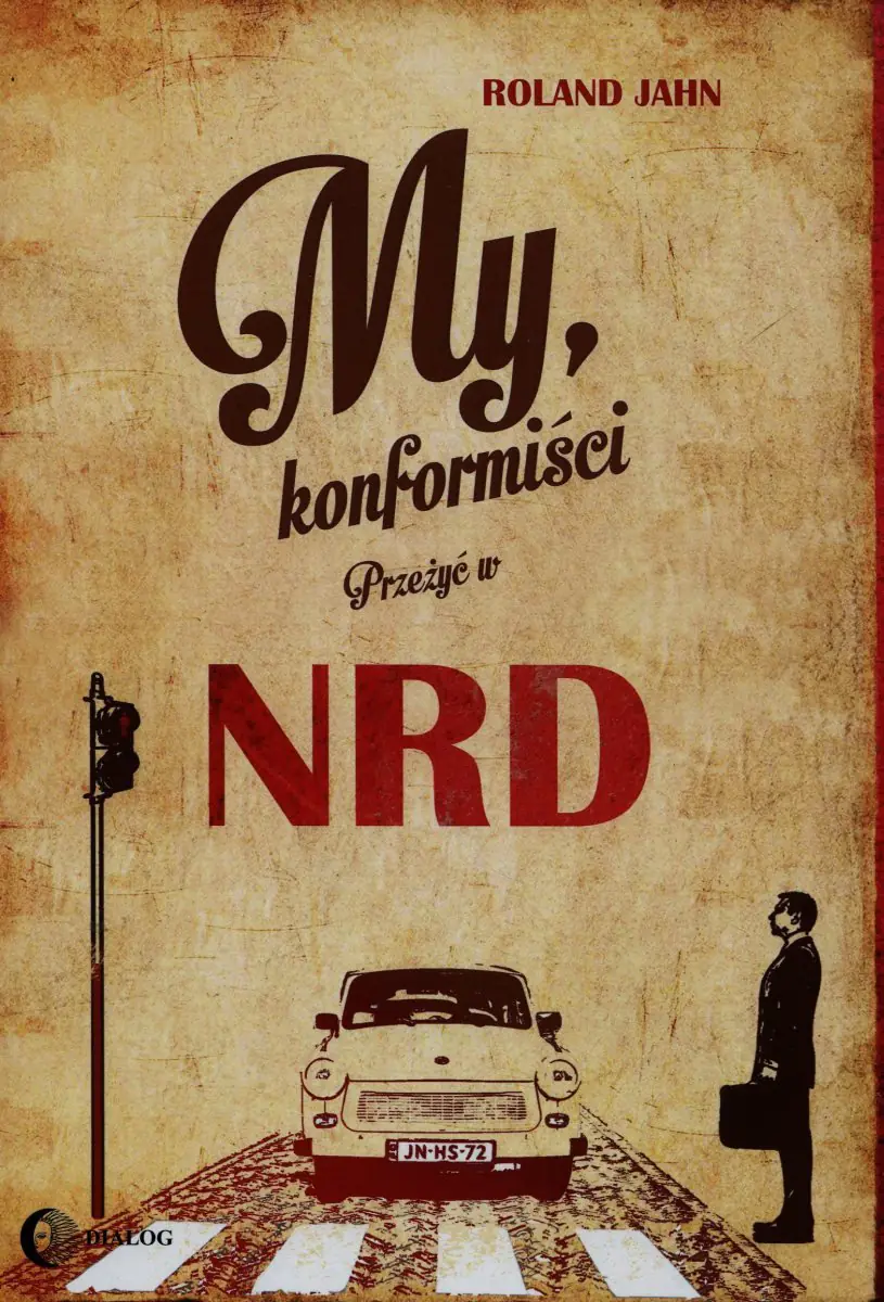 Książka - My, konformiści. Przeżyć w NRD