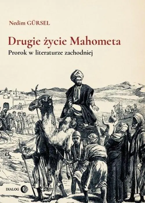 Książka - Drugie życie Mahometa. Prorok