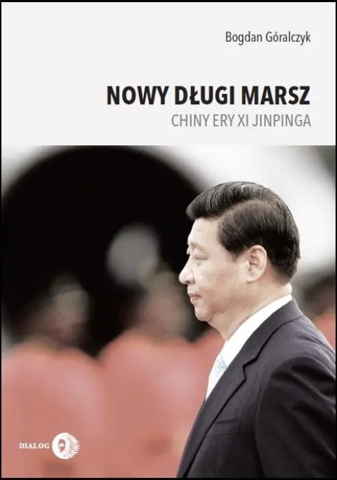 Książka - Nowy długi marsz Chiny ery Xi Jinpinga