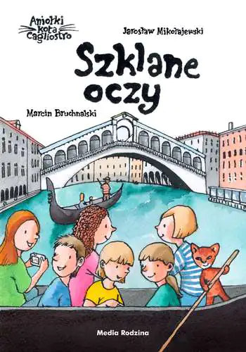 Książka - Aniołki kota Cagliostro. Szklane oczy