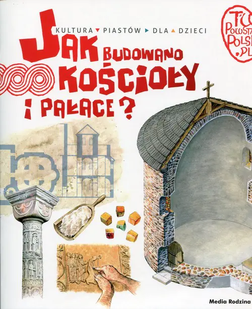 Książka - Jak budowano kościoły i pałace?