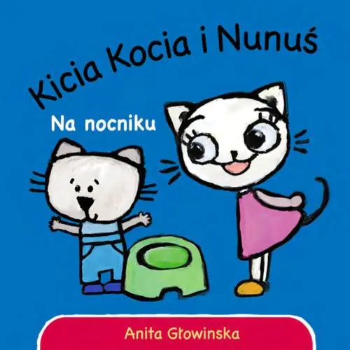 Kicia i Nunuś. Na nocniku