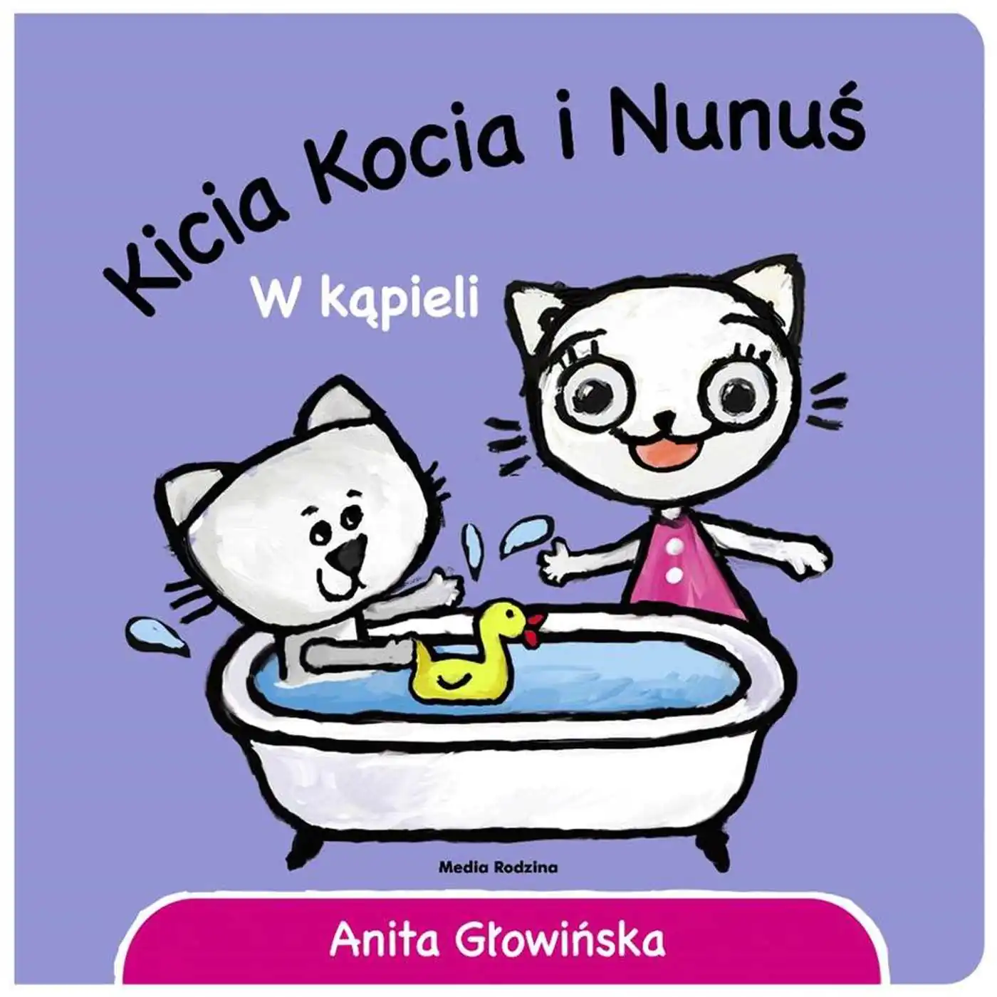 Książka - Kicia Kocia i Nunuś. W kąpieli