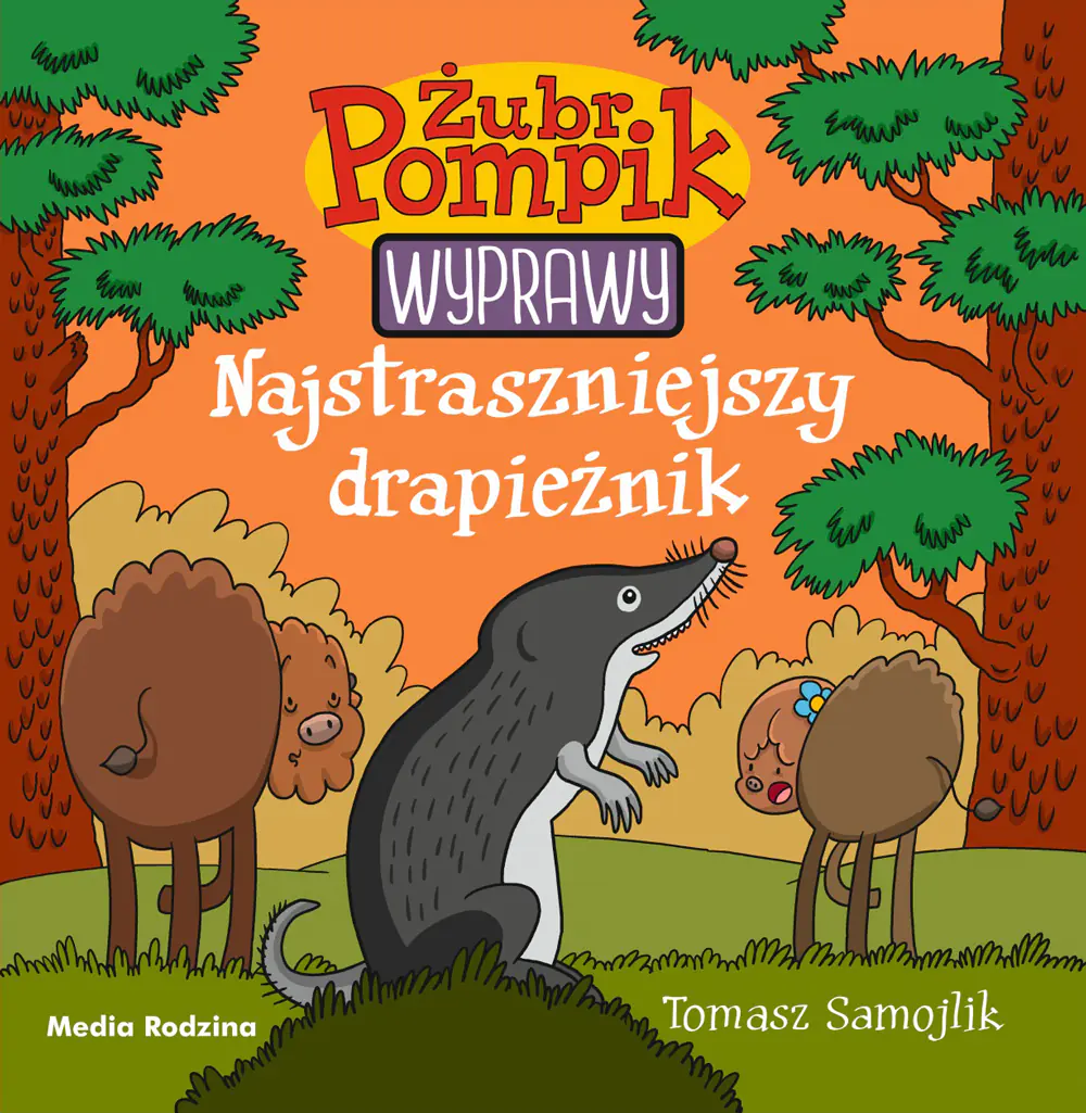 Książka - Najstraszniejszy drapieżnik. Żubr Pompik. Wyprawy. Tom 5