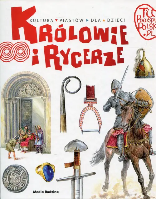 Książka - Tu powstała Polska. Królowie i rycerze