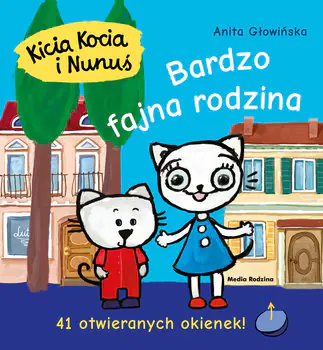 Kicia Kocia i Nunuś. Bardzo fajna rodzina