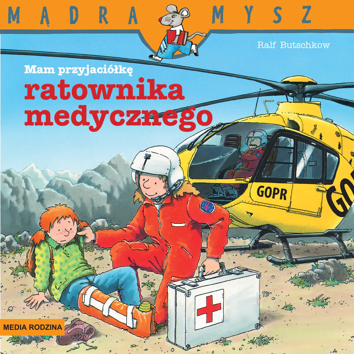 Książka - Mam przyjaciółkę ratownika medycznego. Mądra mysz