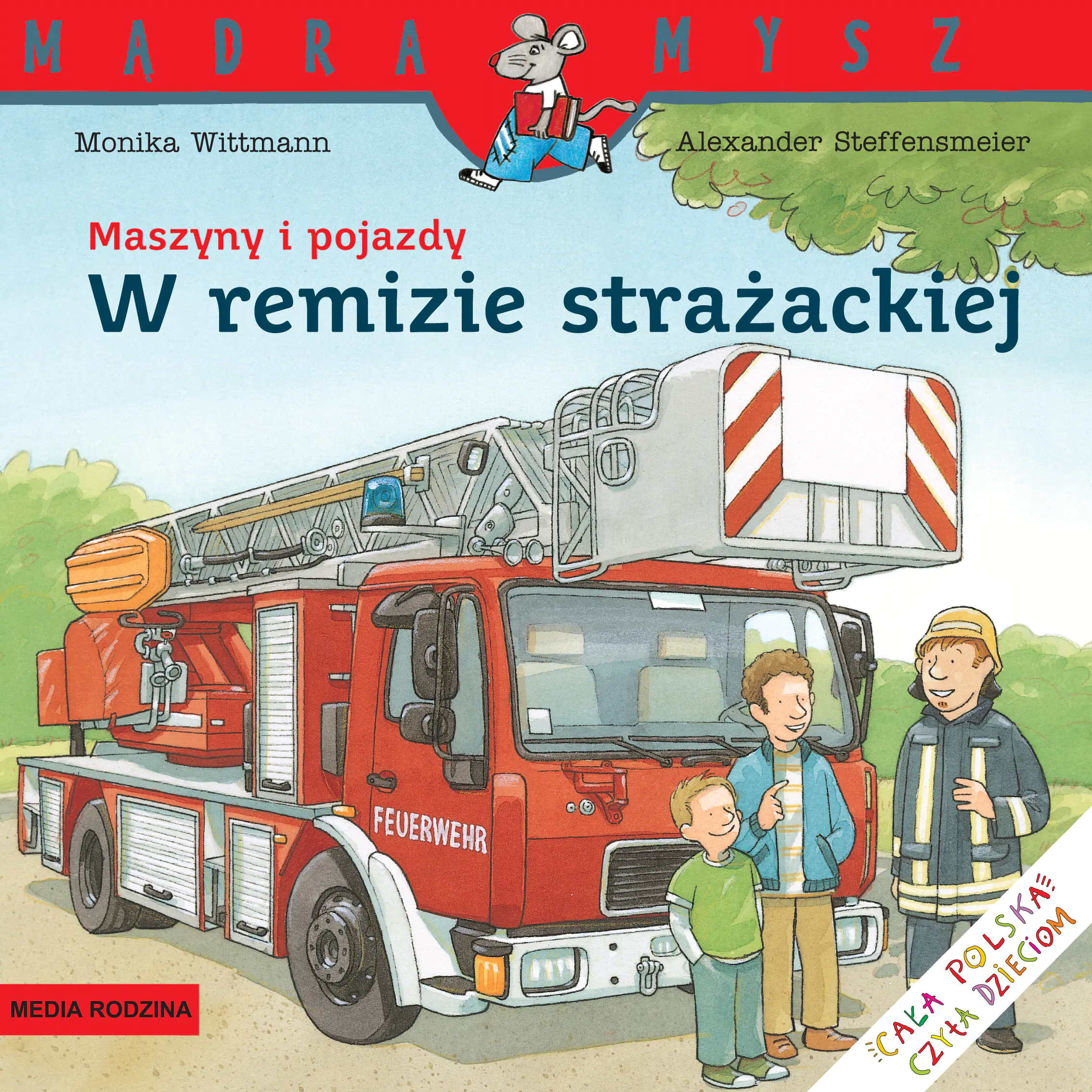 Książka - W remizie strażackiej. Maszyny i pojazdy. Mądra mysz