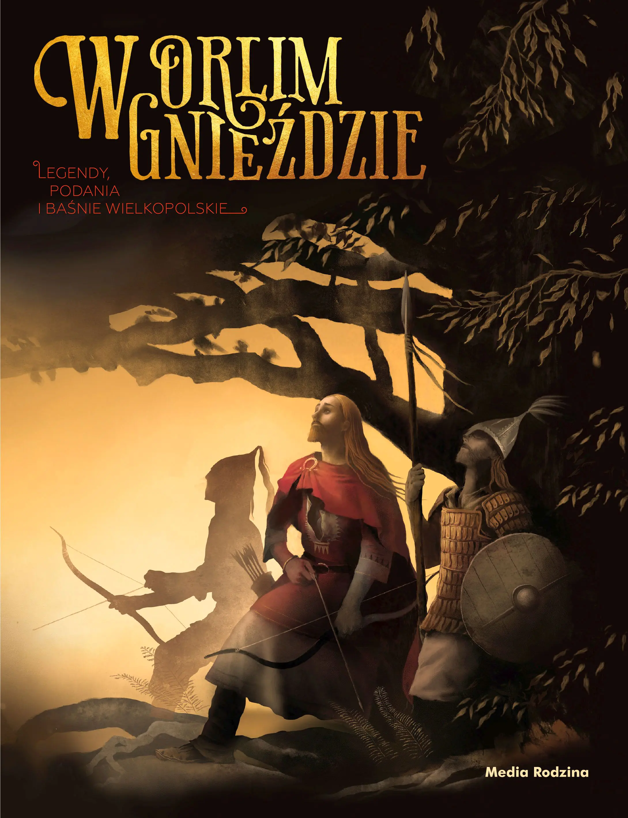 Książka - W orlim gnieździe. Legendy, podania i baśnie wielkopolskie