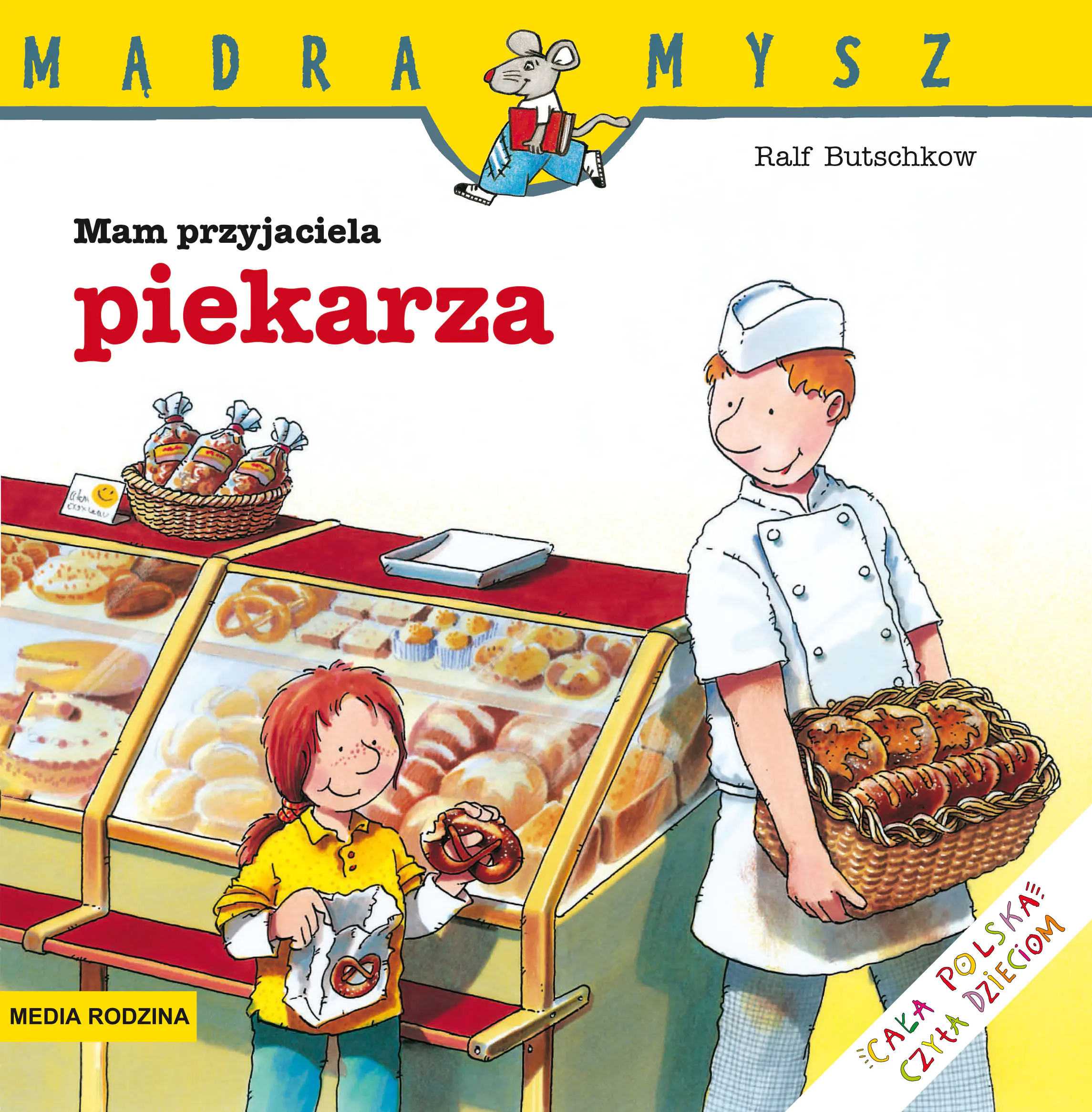 Książka - Mam przyjaciela piekarza. Mądra mysz