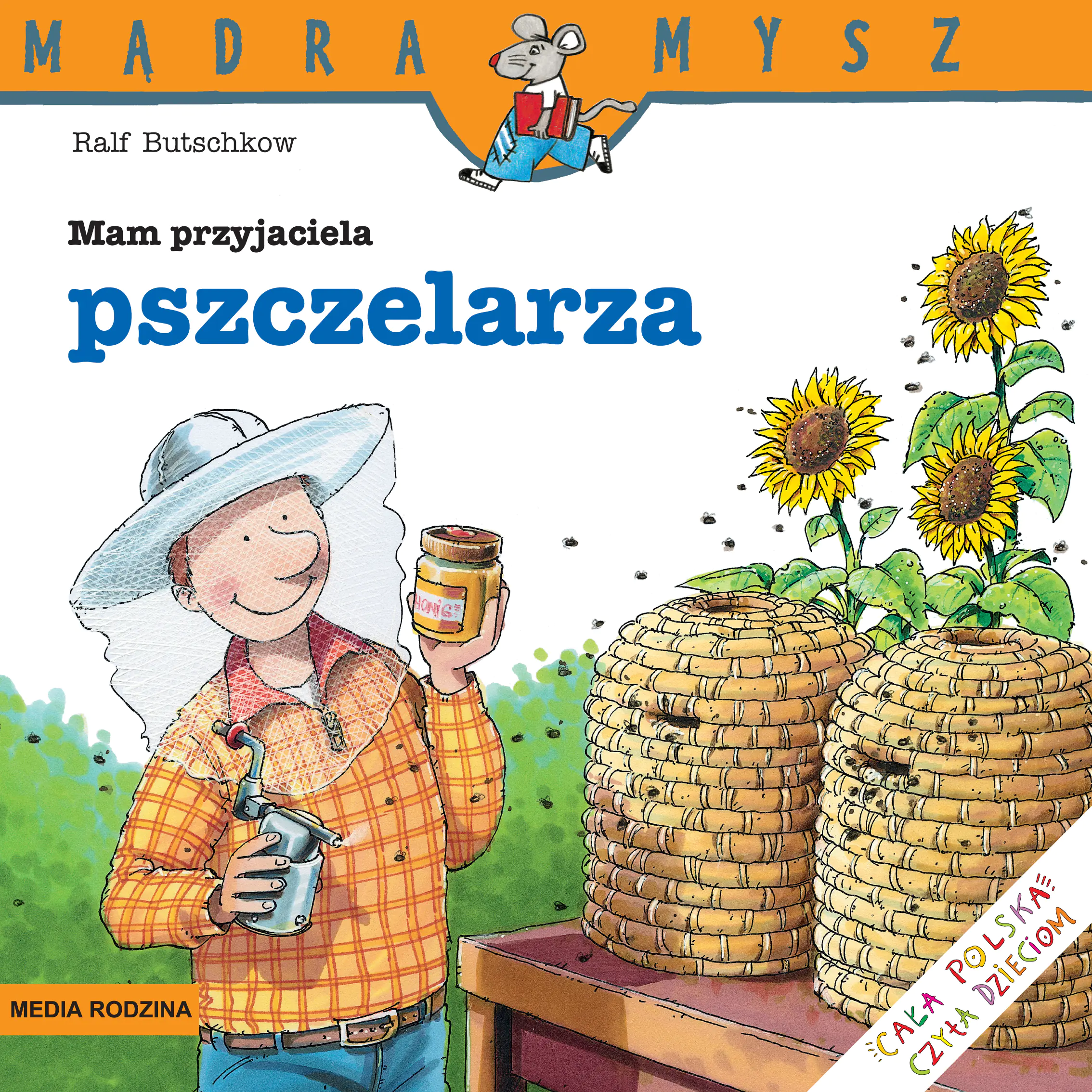 Książka - Mam przyjaciela pszczelarza. Mądra mysz