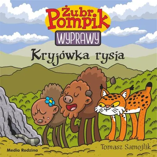 Książka - Kryjówka rysia. Żubr Pompik. Wyprawy