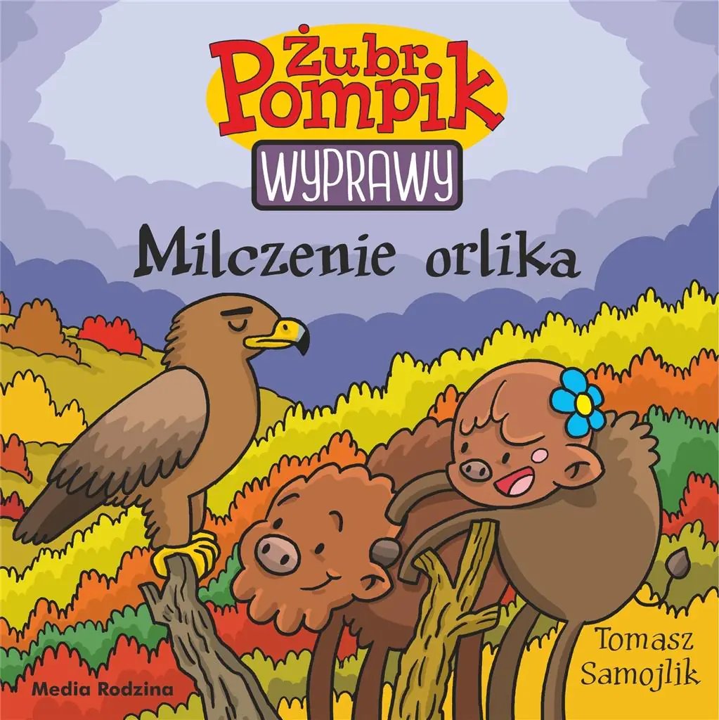 Książka - Milczenie orlika. Żubr Pompik. Wyprawy