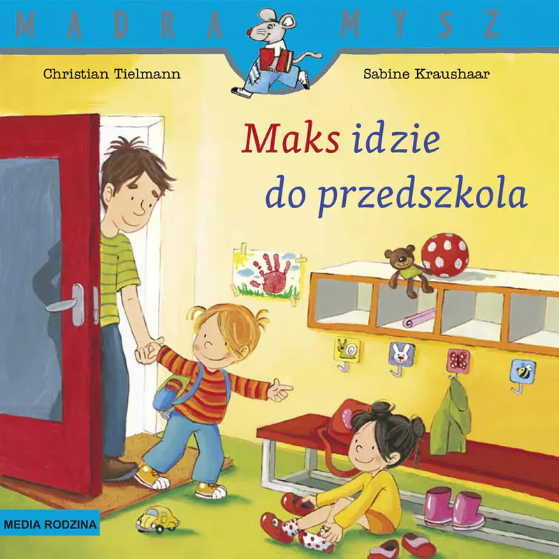 Książka - Maks idzie do przedszkola. Mądra Mysz