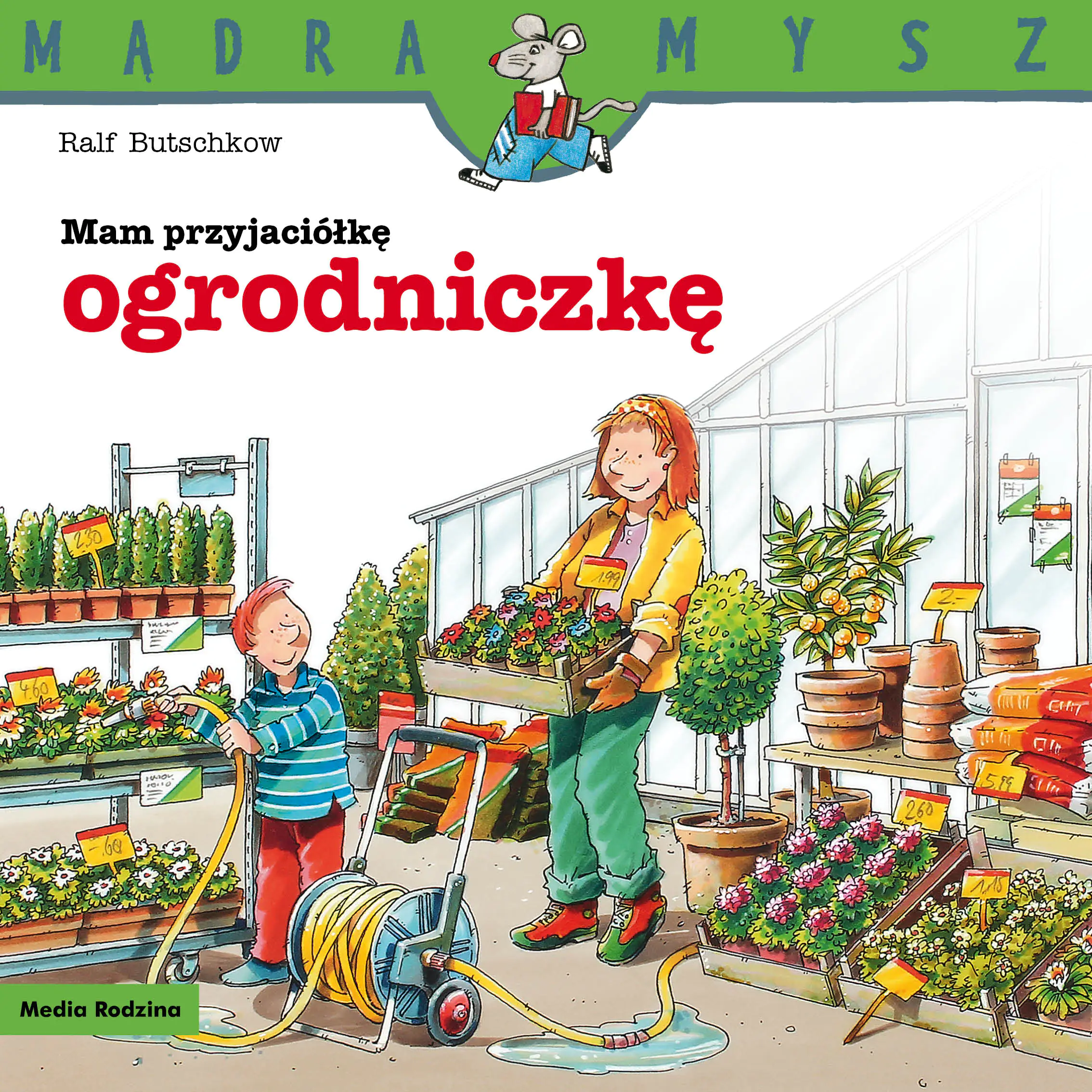Książka - Mam przyjaciółkę ogrodniczkę. Mądra Mysz