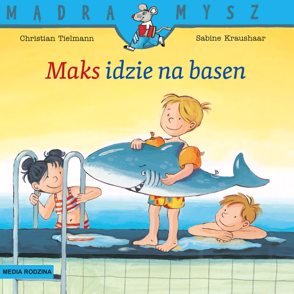 Książka - Maks idzie na basen. Mądra Mysz