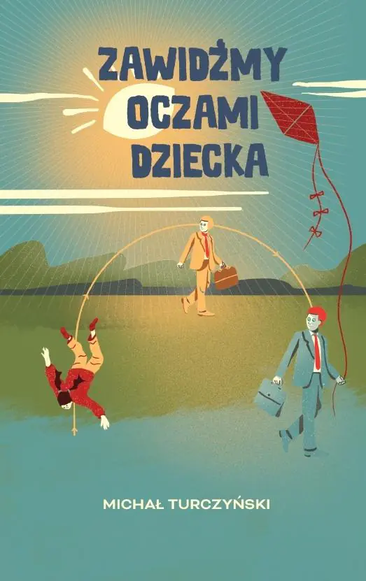Książka - Zawidzmy oczami dziecka