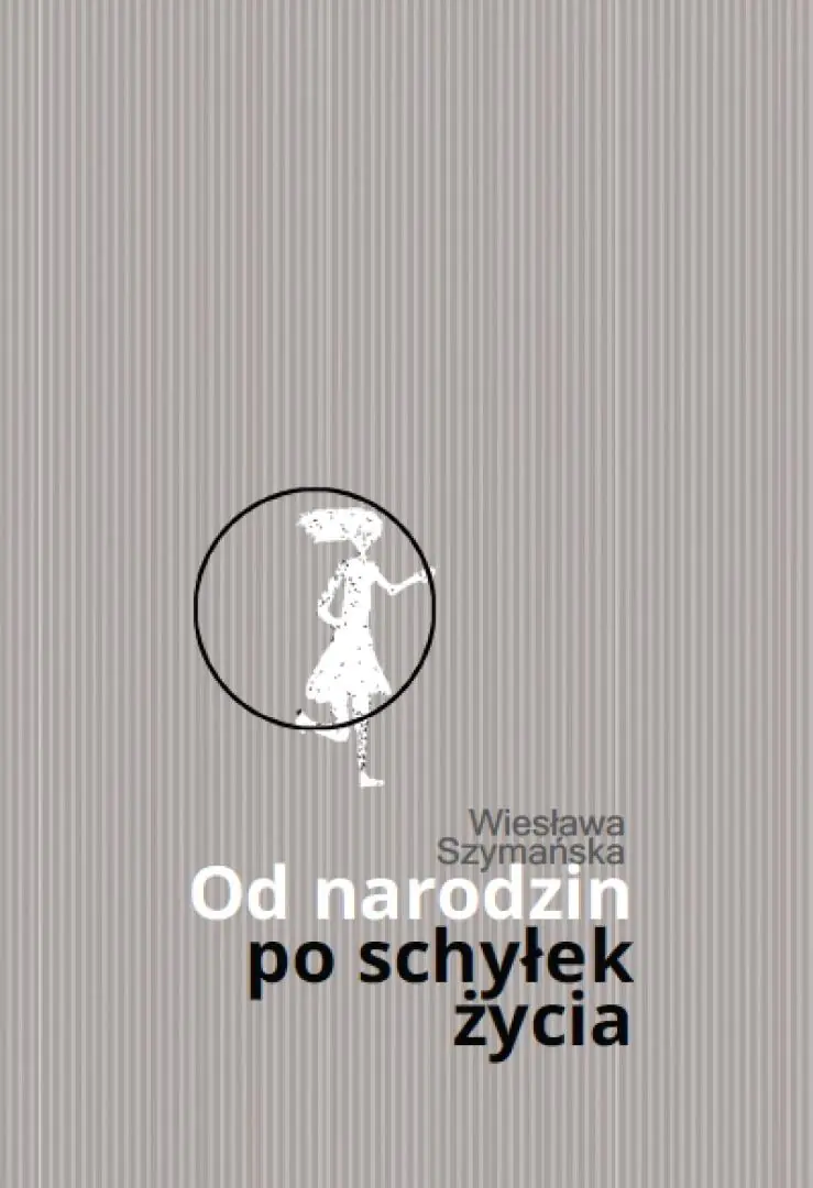 Książka - Od narodzin po schyłek życia
