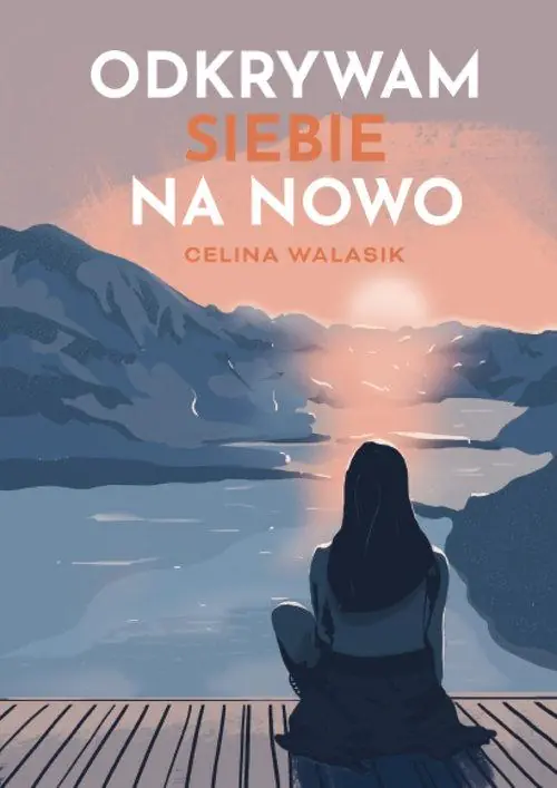 Książka - Odkrywam siebie na nowo