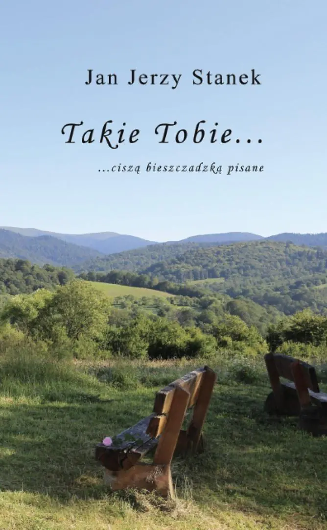 Książka - Takie Tobie… ciszą bieszczadzką pisane…