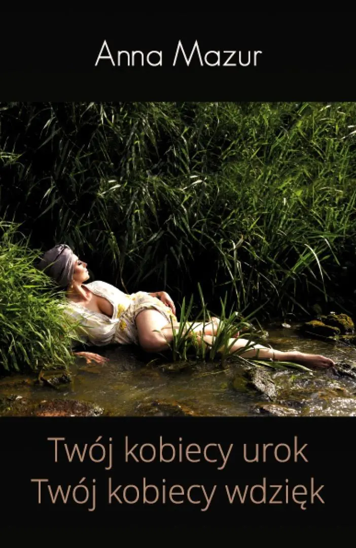 Książka - Twój kobiecy urok Twój kobiecy wdzięk