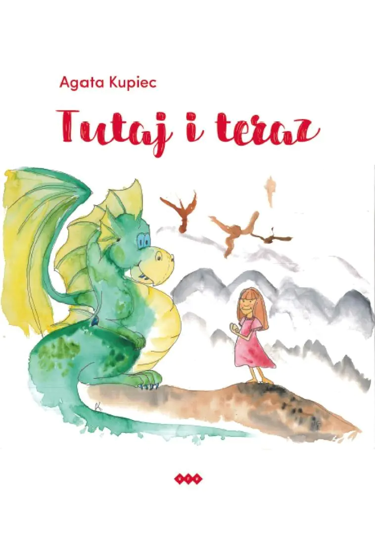 Książka - Tutaj i teraz