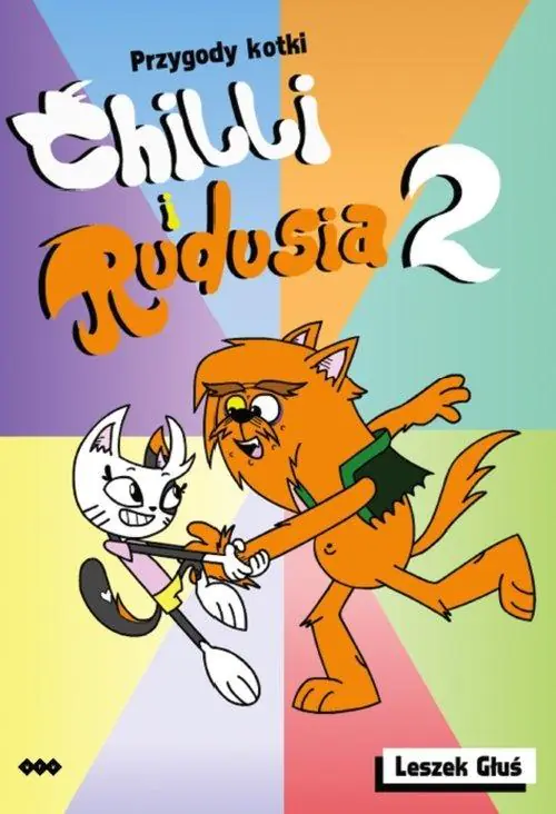 Książka - Przygody Kotki Chilli i Rudusia T.2
