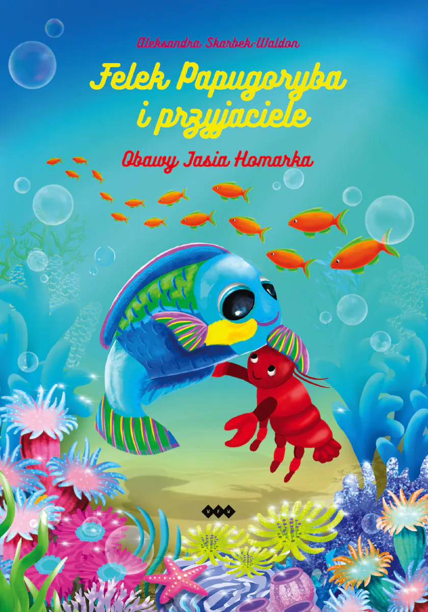 Książka - Felek Papugoryba i przyjaciele. Obawy Jasia Homarka