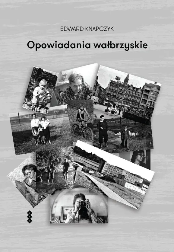 Książka - Opowiadania wałbrzyskie