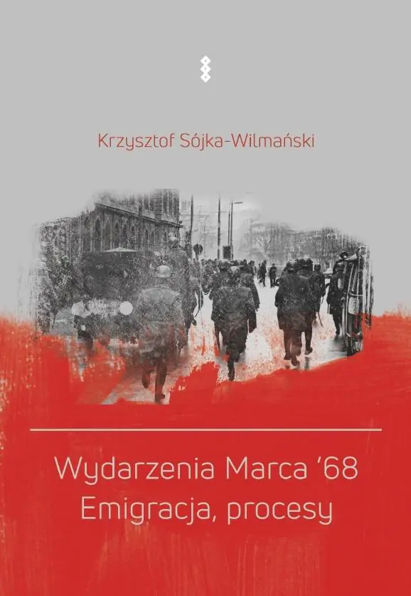 Książka - Wydarzenia Marca '68. Emigracja, procesy