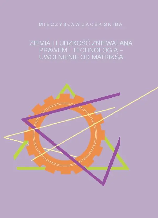Książka - Ziemia i ludzkość zniewalana prawem i technologią