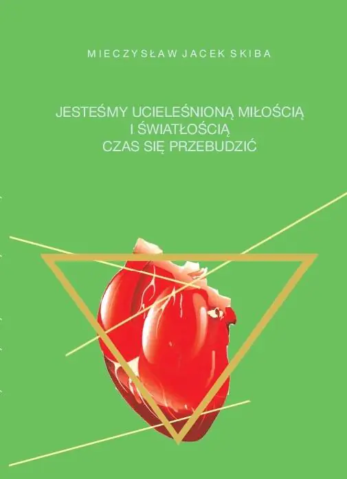 Książka - Jesteśmy ucieleśnioną miłością i światłością