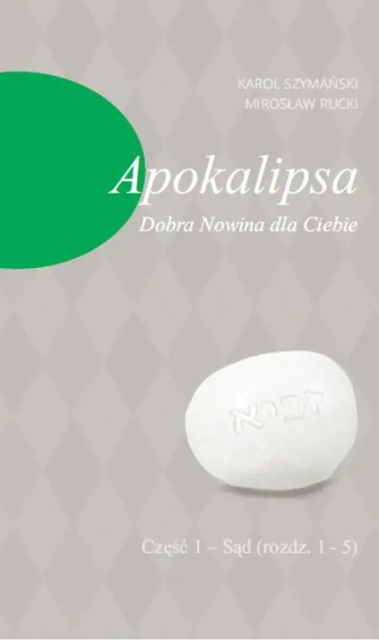 Książka - Apokalipsa. Dobra Nowina dla Ciebie