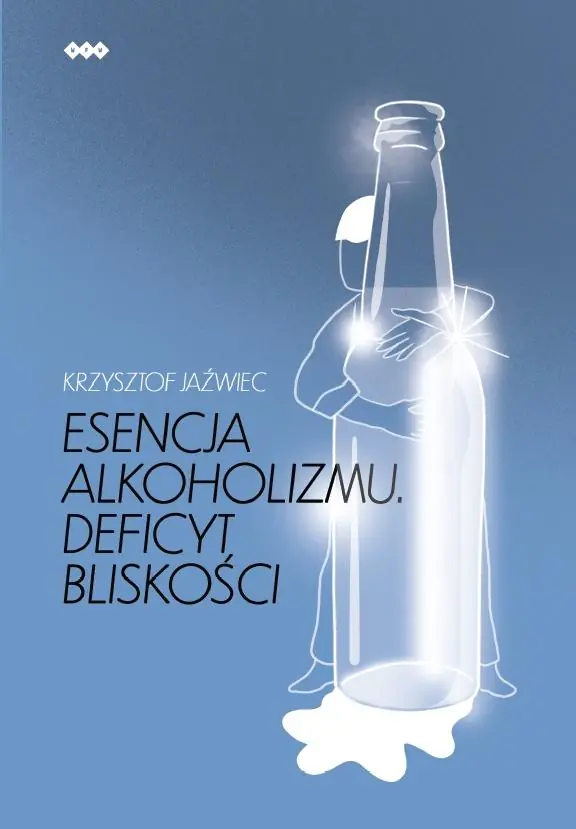 Książka - Esencja alkoholizmu. Deficyt bliskości w.2