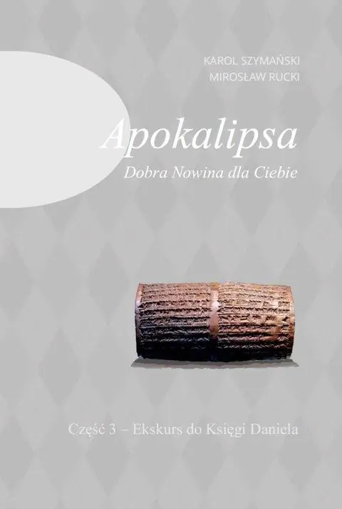 Książka - Apokalipsa. Dobra Nowina dla Ciebie cz.3