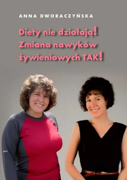 Książka - Diety nie działają! Zmiana nawyków żywieniowych TAK!