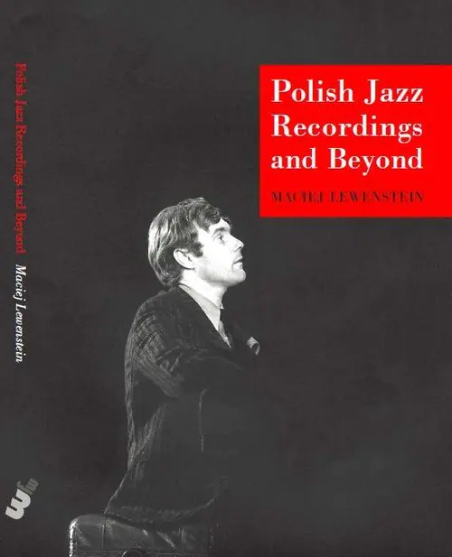 Książka - Polish Jazz Recordings and Beyond