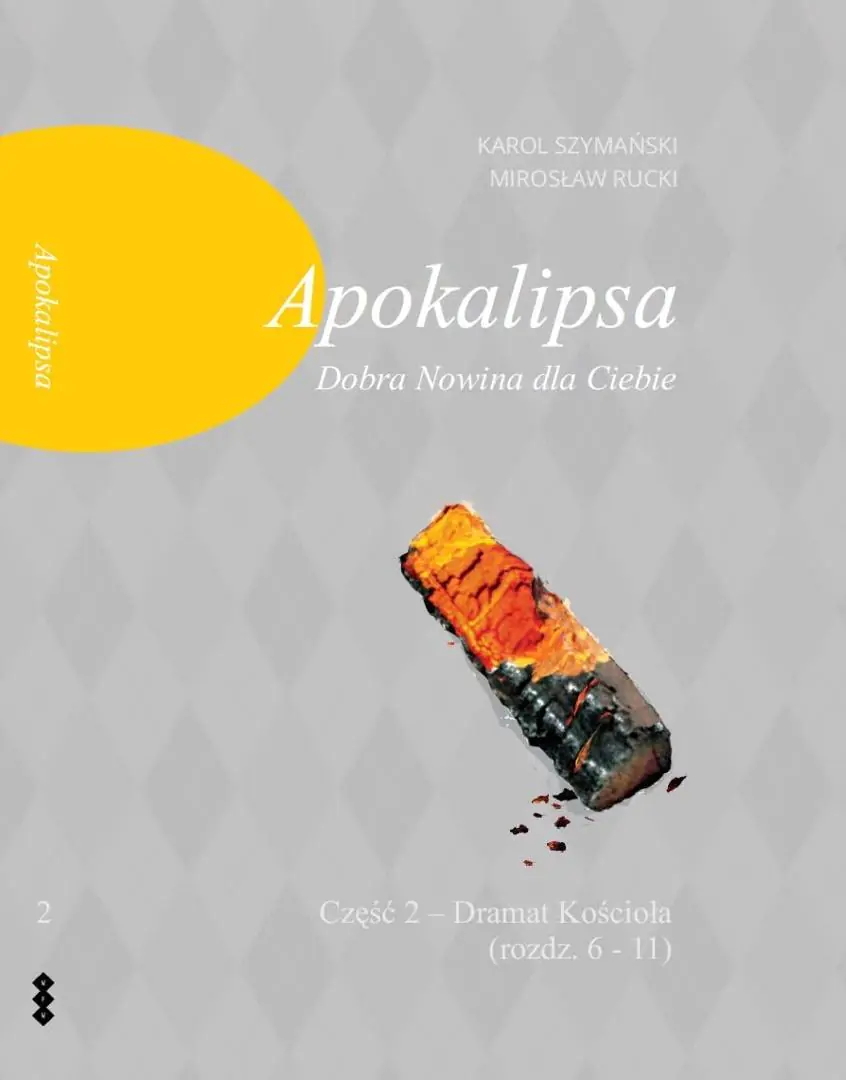 Książka - Apokalipsa  Dobra Nowina dla Ciebie Część.2