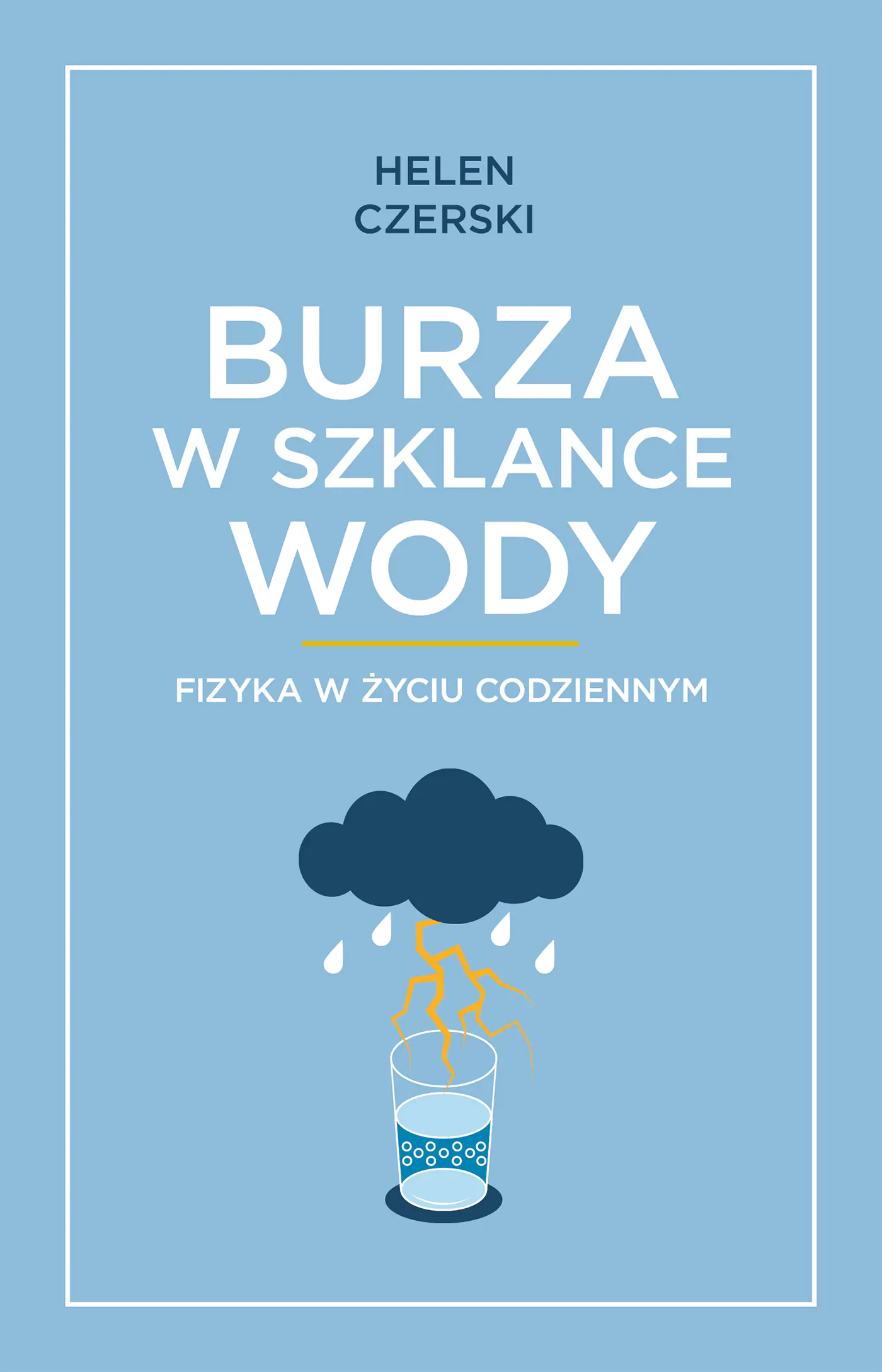 Książka - Burza w szklance wody. Fizyka w życiu codziennym
