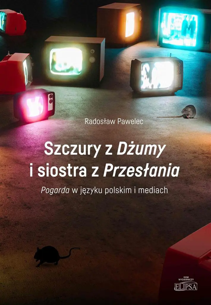 Szczury z  Dżumy  i siostra z  Przesłania