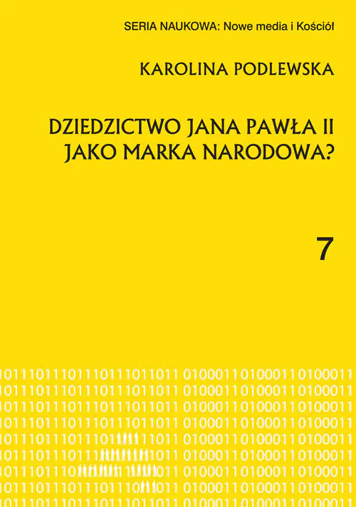 Książka - Dziedzictwo Jana Pawła II jako marka narodowa?