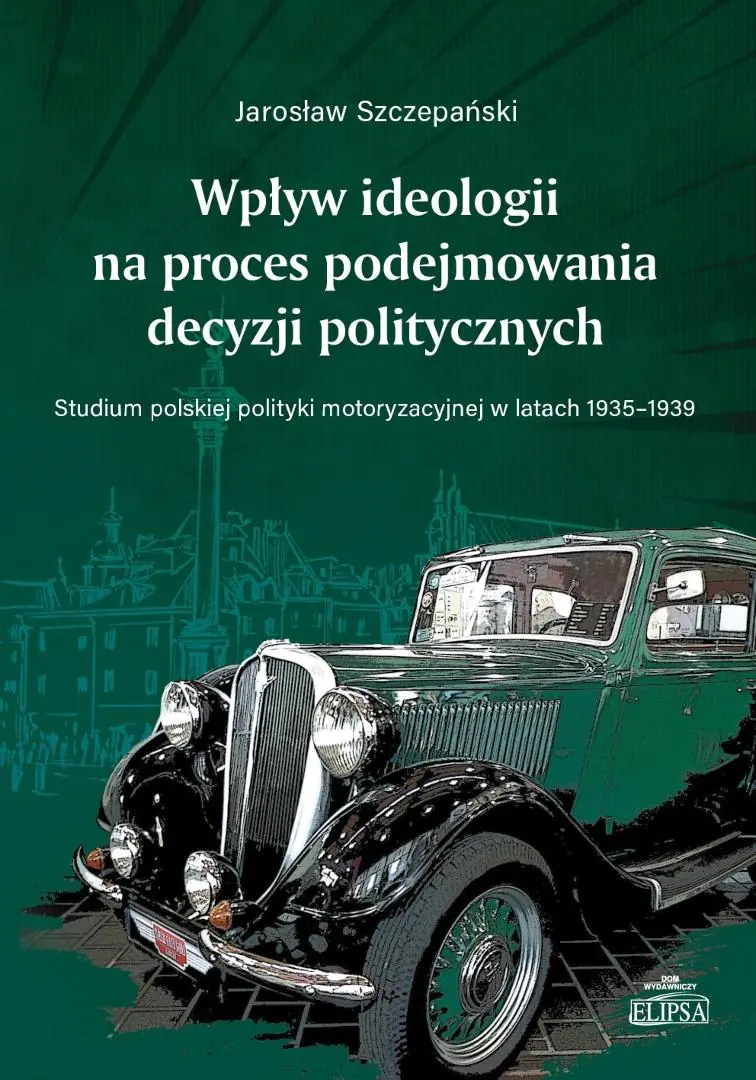 Książka - Wpływ ideologii na proces podejmowania decyzji..