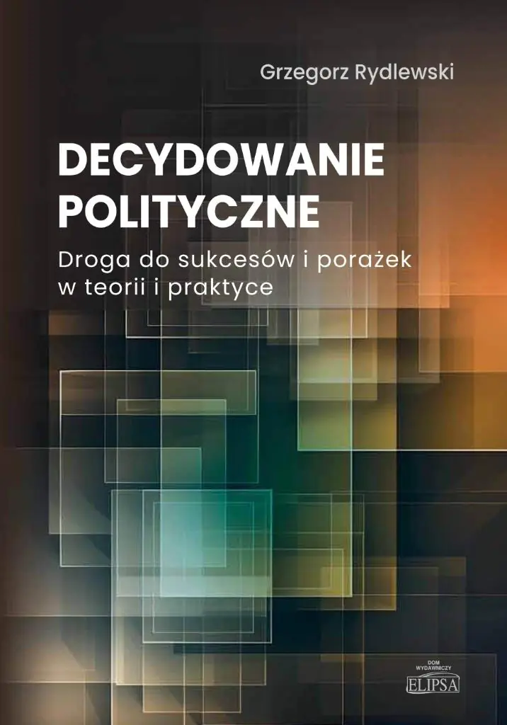 Książka - Decydowanie polityczne