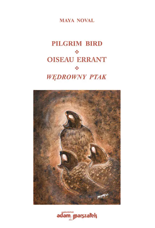 Pilgrim Bird. Oiseau Errant. Wędrowny Ptak