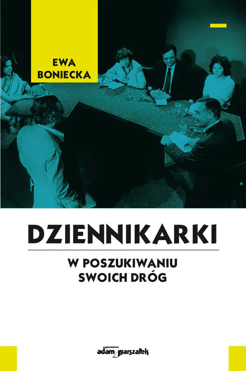 Książka - Dziennikarki. W poszukiwaniu swoich dróg