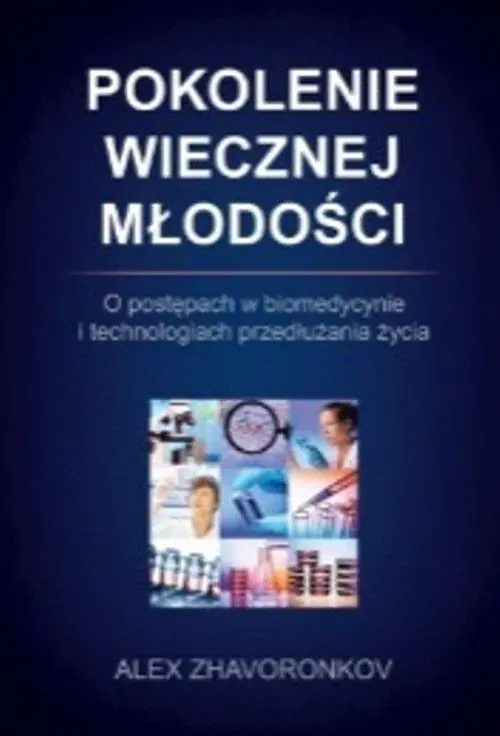 Książka - Pokolenie wiecznej młodości. O postępach w ...