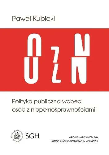Książka - Polityka publiczna wobec osób z niepełnosprawnościami
