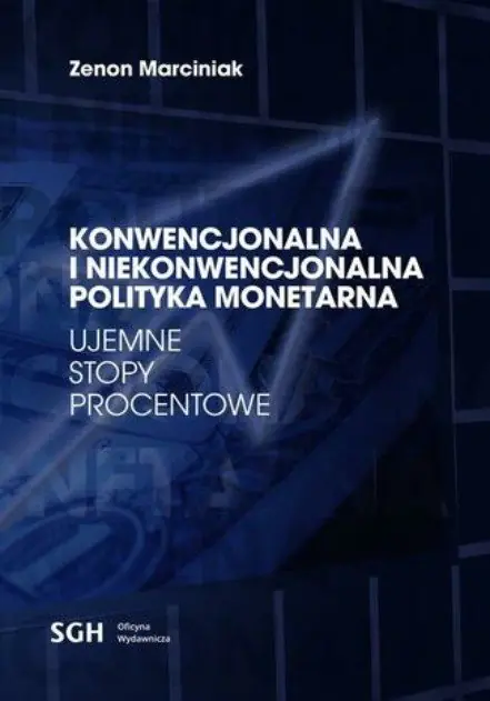 Książka - Konwencjonalna i niekonwencjonalna polityka monetarna