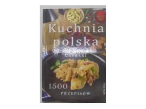 Kuchnia polska 1500 przepisów