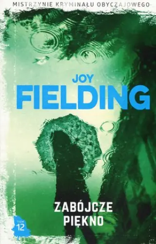 Książka - Zabójcze piękno. Kolekcja Mistrzynie Kryminału Obyczajowego. Tom 12
